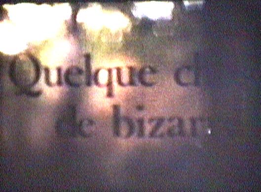 Quelque chose de bizarre